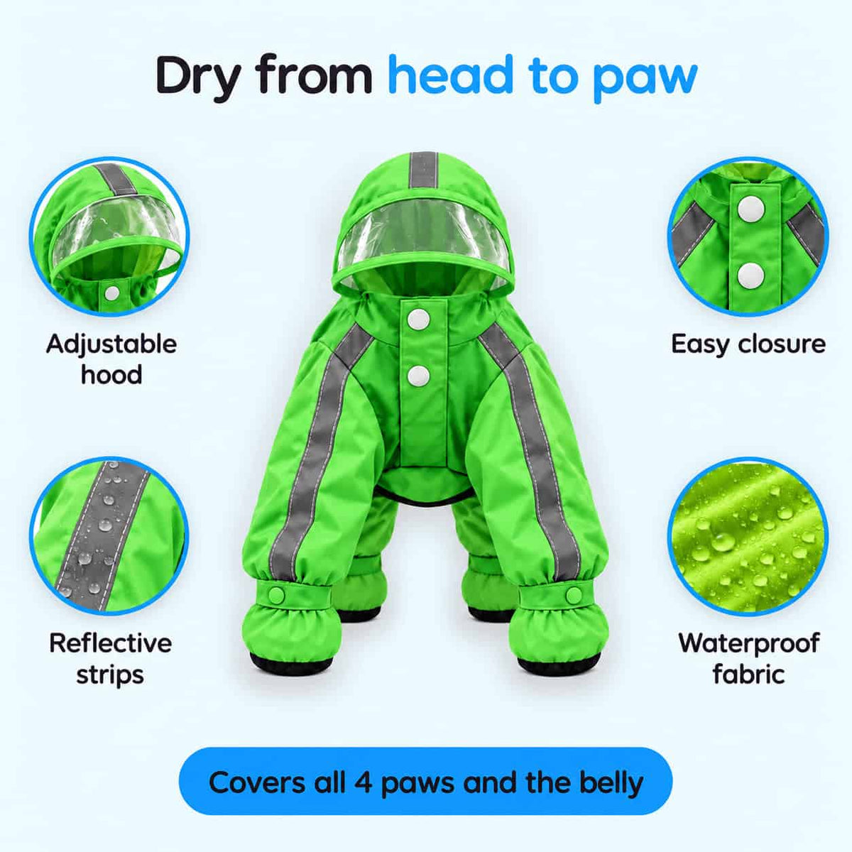 Dry from head to paw: adjustable hood, easy closure, reflective strips, waterproof fabric